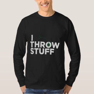 Hammer Throwing I Throw Stuff Thrower Track Field T-Shirt