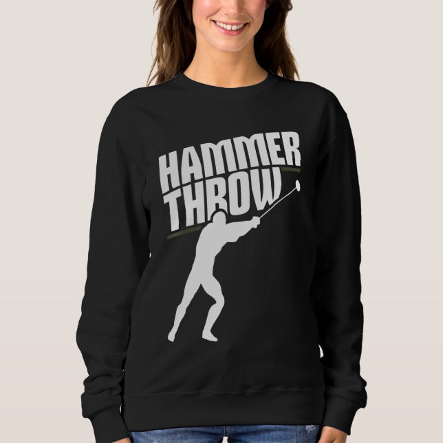Hammer Throwing Throw Thrower Track Field Athletic Sweatshirt (Front)