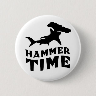 Hammer Time Design For Hammerhead Shark Lovers 6 Cm Round Badge