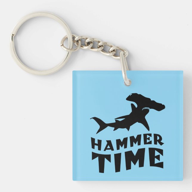 Hammer Time | Design For Hammerhead Shark Lovers Key Ring (Front)