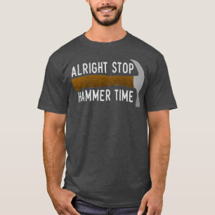 HAMMER TIME Hammer Design  T-Shirt
