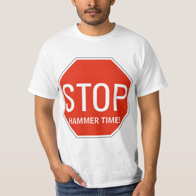 Hammer Time! T-Shirt (Front)