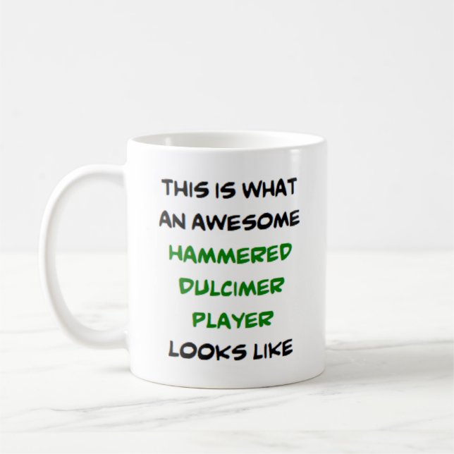 hammered dulcimer player, awesome coffee mug (Left)