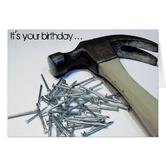 Hammered & Nailed birthday notecard