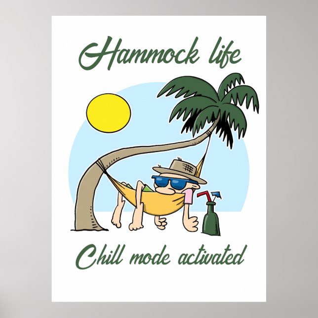 Hammock Life Chill Mode Activated Funny Cartoon Poster (Front)