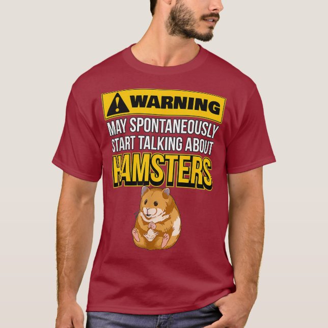 Hammy May Spontaneously Start Talking About T-Shirt (Front)