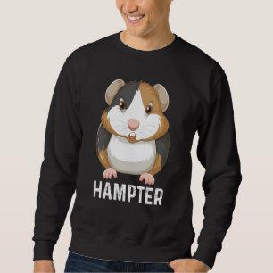 Hampter Hamster Costume Hamster Quotes Sweatshirt