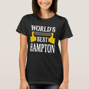 Hampton Surname Team Family Last Name World's Best T-Shirt