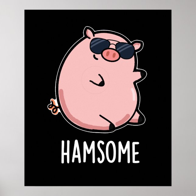 Hamsome Funny Pig Pun Dark BG Poster (Front)