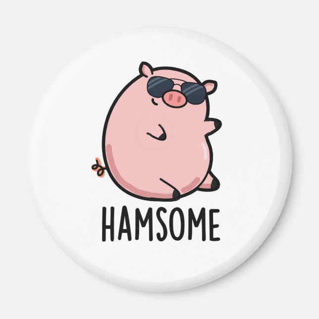 Hamsome Funny Pig Pun  Magnet (Front)