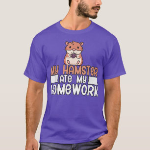 Hamster ate my homework T-Shirt