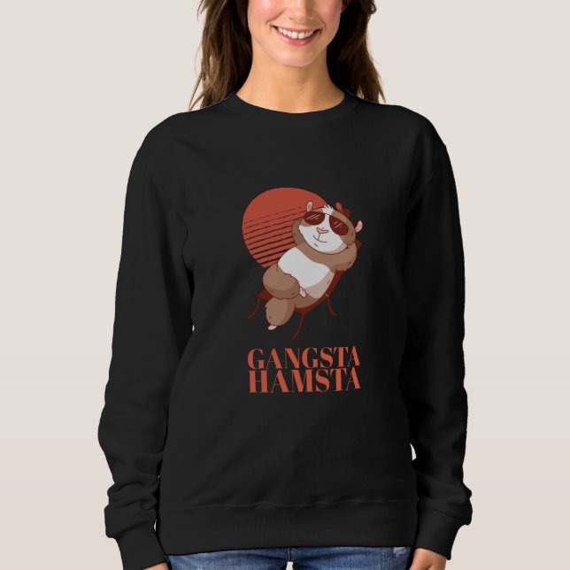 Hamster - Gangsta Hamsta Sweatshirt (Front)