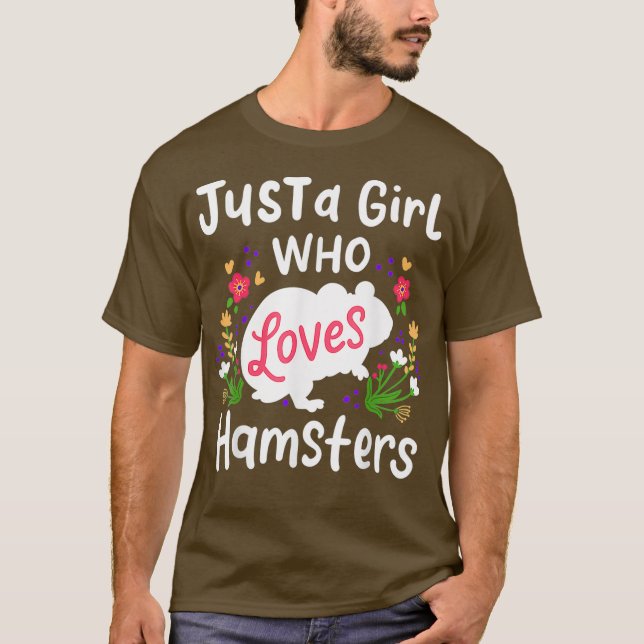 Hamster Just A Girl Who Loves Hamsters Cute Gift T-Shirt (Front)