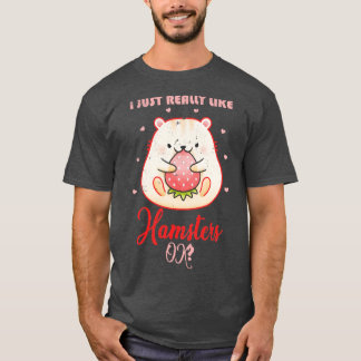 Hamster Lover Gift Cute Hamster T-Shirt