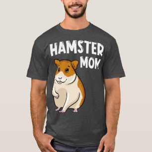 Hamster Mum 1 T-Shirt