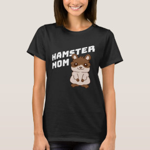 Hamster Mum Cute Little Pet Owner Girl Mother Momm T-Shirt