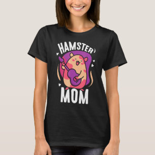 Hamster Mum Cute Owner Animal Pet Mother Mummy Mam T-Shirt