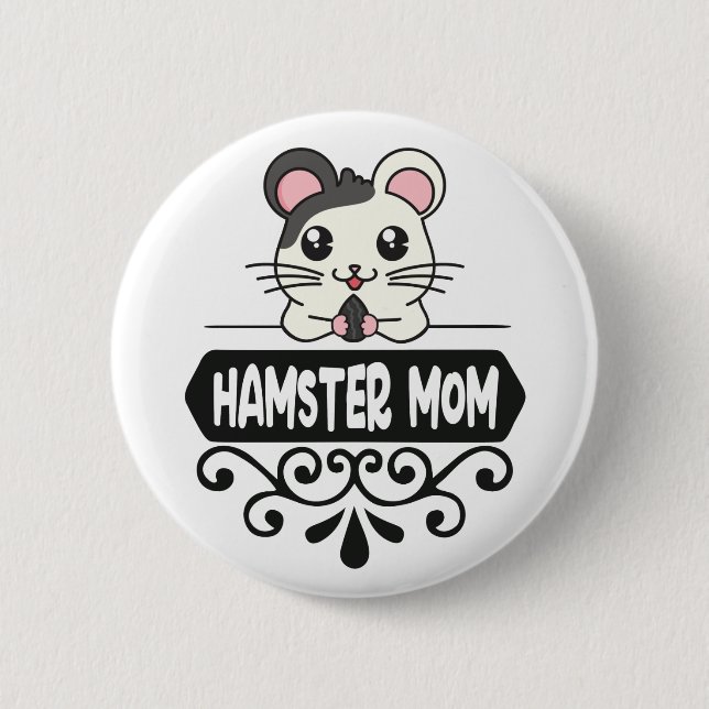 Hamster mum pet animal lovers cute 6 cm round badge (Front)