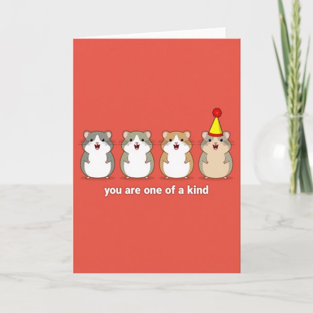 Hamster One Of A Kind Birthday Card (Front)