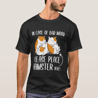 Hamster Saying For Hamster Mum To Cuddle With Hams T-Shirt