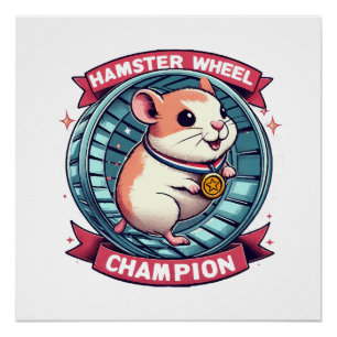 Hamster Wheel Champion Poster