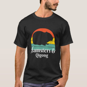 Hamsters And Qigong T-Shirt