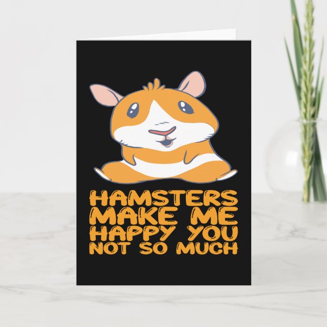 Hamsters - Hamsters Make Me Happy Card (Front)