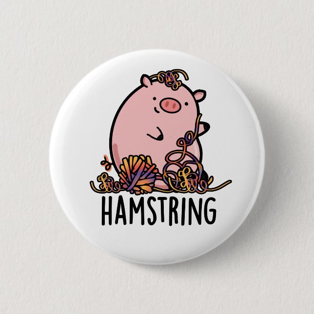 Hamstring Funny Pig Pun 6 Cm Round Badge (Front)