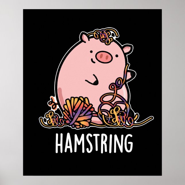 Hamstring Funny Pig Pun Dark BG Poster (Front)