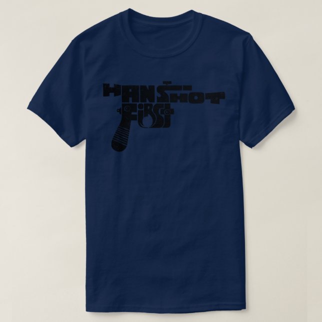 Han Shot First T-Shirt (Design Front)
