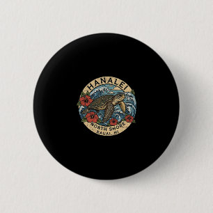 Hanalei Sea Turtle Kauai Hawaii Vacation Hawaiian  6 Cm Round Badge