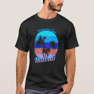 Hanauma Bay Hawaii Retro Tropical Palm Trees Vacat T-Shirt