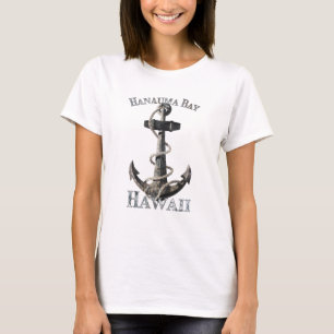 Hanauma Bay Hawaii Vacation Nautical Anchor Sailin T-Shirt