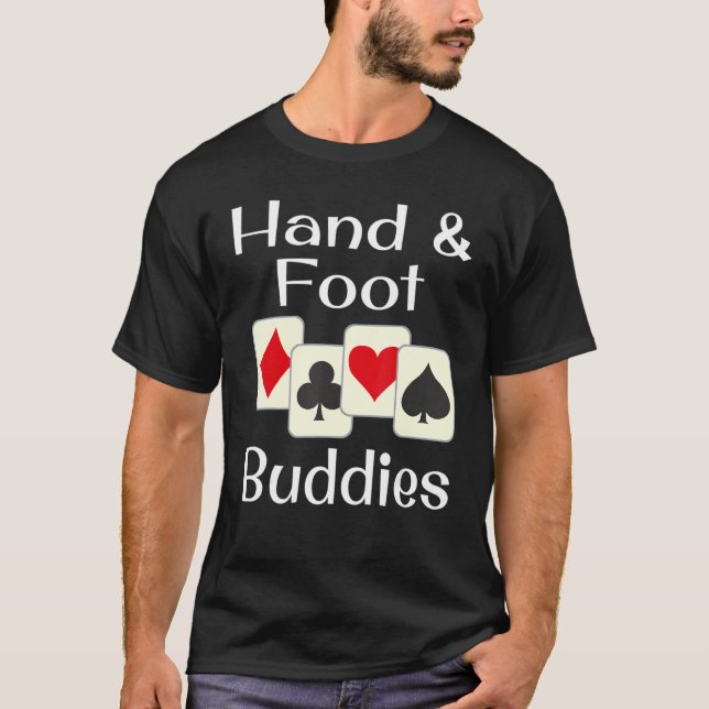 Hand And Foot Buddies Playing Card Game Champion W T-Shirt (Front)