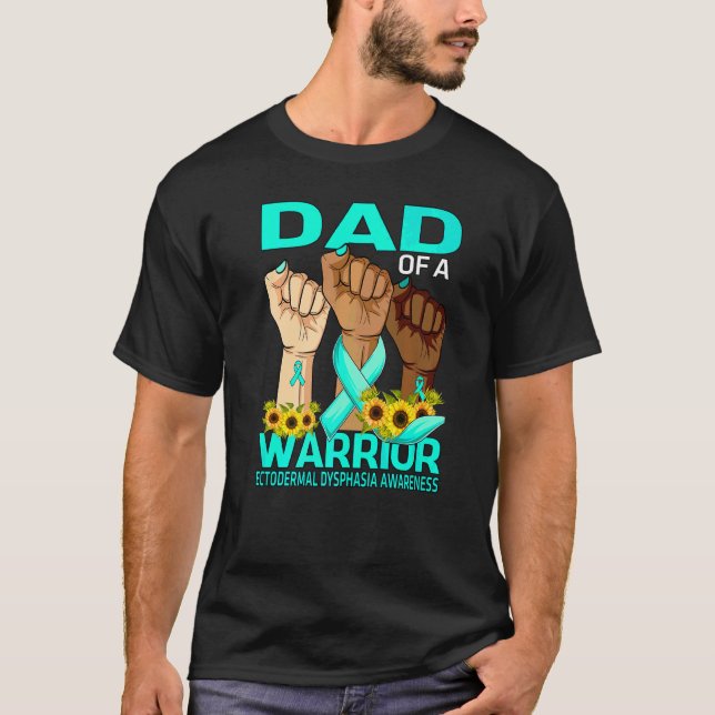Hand Dad Of A Warrior Ectodermal Dysphasia Awarene T-Shirt (Front)