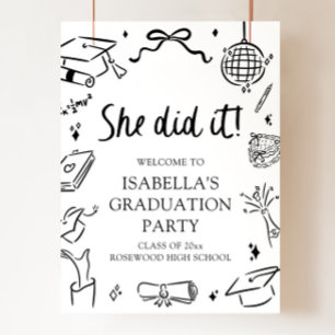 Hand Drawn Bow She Did it Graduation Party Welcome Poster