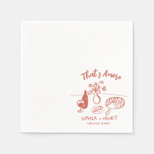 Hand Drawn Thats Amore Pizza Wine Rehearsal Dinner Napkin