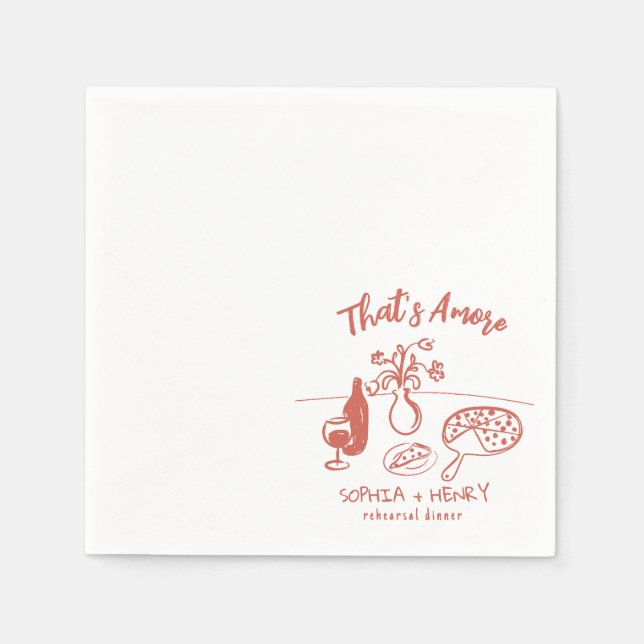 Hand Drawn Thats Amore Pizza Wine Rehearsal Dinner Napkin (Front)