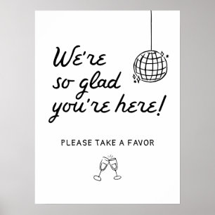 Hand Drawn We're So Glad You're Here Favors Sign