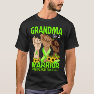 Hand Grandma Of A Warrior Cerebral Palsy Awareness T-Shirt