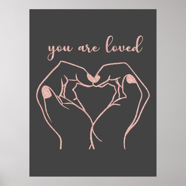 Hand Heart with You are Loved Quote Poster (Front)