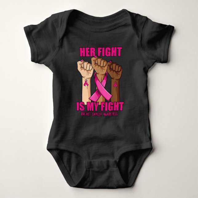 Hand Her Fight Is My Fight Breast Cancer Awareness Baby Bodysuit (Front)