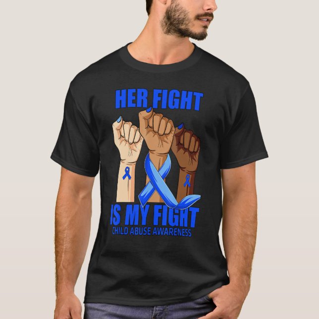 Hand Her Fight Is My Fight Child Abuse Awareness T-Shirt (Front)