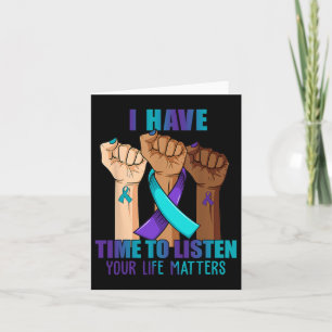Hand I Have Time To Listen Suicide Prevention Awar Card