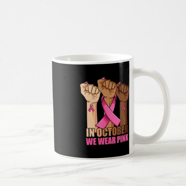 Hand In october we wear pink breast cancer awarene Coffee Mug (Right)