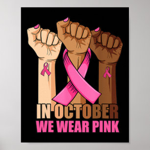 Hand In october we wear pink breast cancer awarene Poster