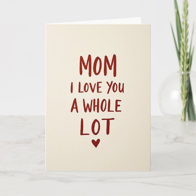 Hand Lettered Mum Love Card (Front)