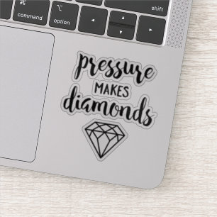 Hand Lettered Script "Pressure Makes Diamonds"