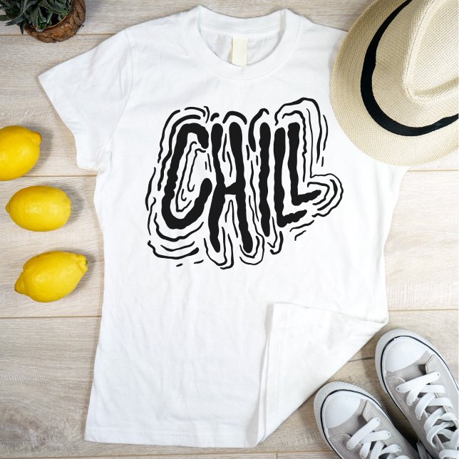 Hand Lettering Chill Relax Cool Black on White T-Shirt (Creator Uploaded)