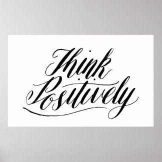 Hand Lettering Typography Design, Think Positively Poster